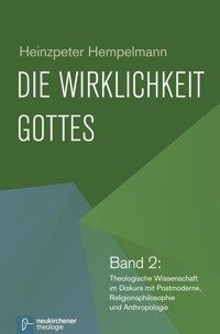 Die Wirklichkeit Gottes - Heinzpeter Hempelmann - E-Book