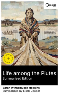 Life among the Piutes (Summarized Edition) - Sarah Winnemucca Hopkins - E-Book