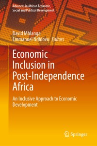 Economic Inclusion in Post-Independence Africa - - E-Book