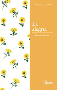 La alegría - Frédéric Lenoir - E-Book