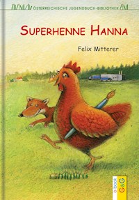 Superhenne Hanna - Felix Mitterer - E-Book