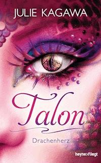 Talon - Drachenherz - Julie Kagawa - E-Book