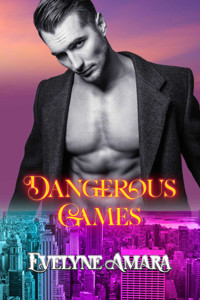 Dangerous Games - Evelyne Amara - E-Book