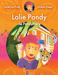 Lolie Pondy de Pondichéry - Jocelyne Prost - E-Book