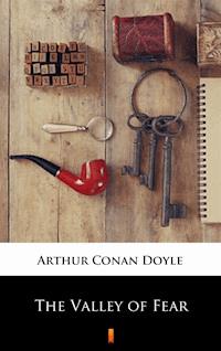 The Valley of Fear - Arthur Conan Doyle - E-Book