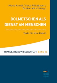 Dolmetschen als Dienst am Menschen -  - E-Book
