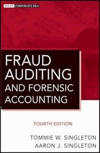 Fraud Auditing and Forensic Accounting - Tommie W. Singleton - E-Book