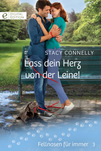 Lass dein Herz von der Leine! - Stacy Connelly - E-Book