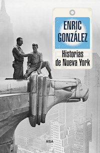 Historias de Nueva York - Enric González - E-Book