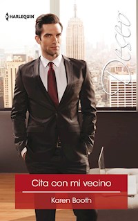 Cita con mi vecino - Karen Booth - E-Book