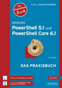 Windows PowerShell 5.1 und PowerShell Core 6.1 - Holger Schwichtenberg - E-Book