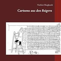 Cartoons aus den 8zigern - Norbert Burghardt - E-Book