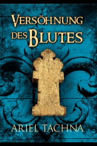 Versöhnung des Blutes - Ariel Tachna - E-Book