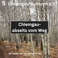 Chiemgau - abseits vom Weg -  - E-Book