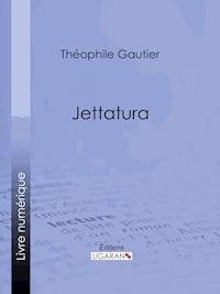 Jettatura - Théophile Gautier - E-Book