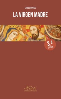 La Virgen Madre - San Bernardo - E-Book