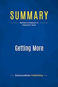 Summary: Getting More - BusinessNews Publishing - E-Book
