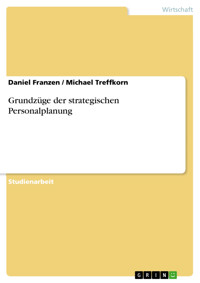 Grundzüge der strategischen Personalplanung - Daniel Franzen - E-Book