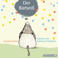 Bärbeiß 1: Der Bärbeiß - Annette Pehnt - Hörbuch