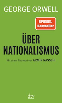 Über Nationalismus - George Orwell - E-Book