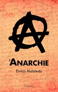 L’Anarchie - Enrico Malatesta - E-Book
