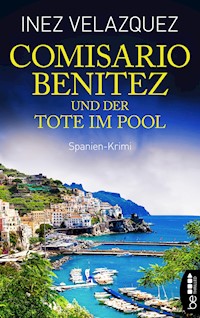 Comisario Benitez und der Tote im Pool - Inez Velazquez - E-Book
