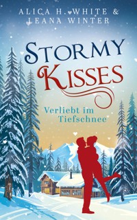 Stormy Kisses - Alica H. White - E-Book