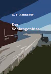 Der Schlangenbiss - E.S. Harmondy - E-Book