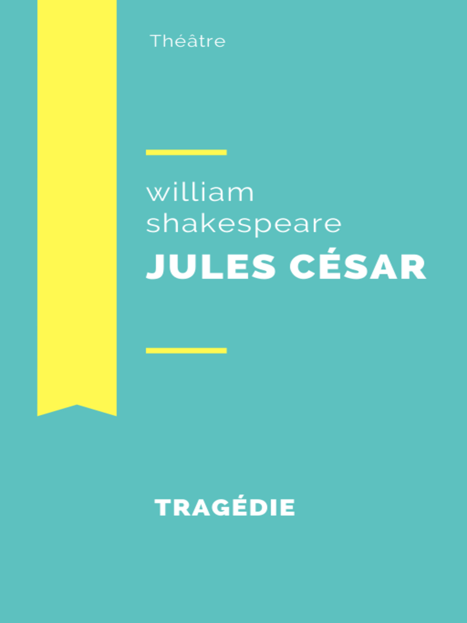 Jules César - William Shakespeare - E-Book