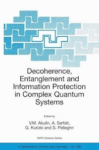Decoherence, Entanglement and Information Protection in Complex Quantum Systems -  - E-Book