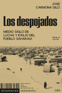 Los despojados - Jose Carmona Gilo - E-Book