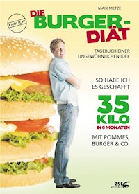 Die Burger-Diät - Maik Metze - E-Book