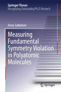 Measuring Fundamental Symmetry Violation in Polyatomic Molecules - Arian Jadbabaie - E-Book