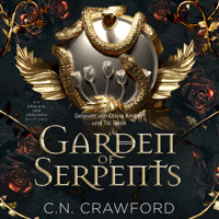 Garden of Serpents - Hörbuch mit Spice - C.N. Crawford - Hörbuch