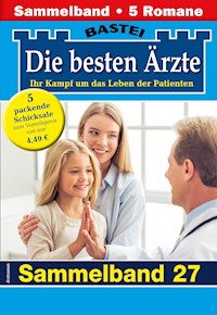 Die besten Ärzte - Sammelband 27 - Katrin Kastell - E-Book