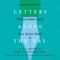 Letters Along the Way - D. A. Carson - Hörbuch