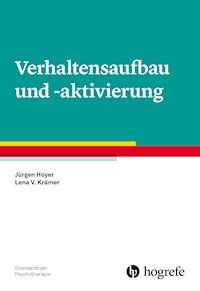 Verhaltensaufbau und -aktivierung - Jürgen Hoyer - E-Book