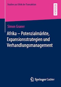 Afrika - Potenzialmärkte, Expansionsstrategien und Verhandlungsmanagement - Simon Graner - E-Book