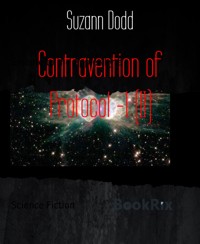 Contravention of Protocol -1 (II) - Suzann Dodd - E-Book