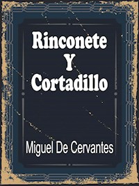 Rinconete y Cortadillo - Miguel de Cervantes - E-Book