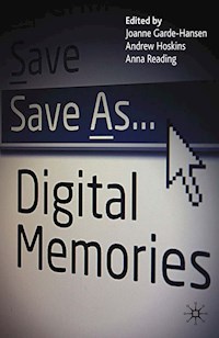 Save As... Digital Memories -  - E-Book