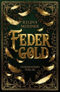 Federgold - Regina Meißner - E-Book
