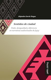 Sentidos de ciudad - Alejandra García Vargas - E-Book