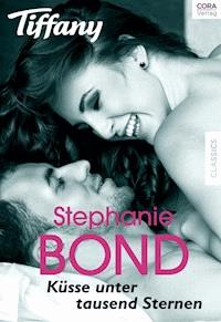 Küsse unter tausend Sternen - Stephanie Bond - E-Book