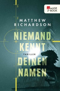 Niemand kennt deinen Namen - Matthew Richardson - E-Book