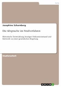 Die Absprache im Strafverfahren - Josephine Scharnberg - E-Book
