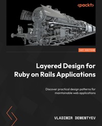 Layered Design for Ruby on Rails Applications - Vladimir Dementyev - E-Book