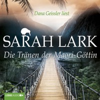 Die Tränen der Maori-Göttin - Sarah Lark - E-Book + Hörbuch