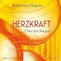 Herzkraft - Katharina Hagena - Hörbuch