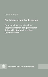 Die lukanischen Paulusreden - Daniel A. Gleich - E-Book